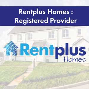 Registered Provider Status Granted to Rentplus Homes